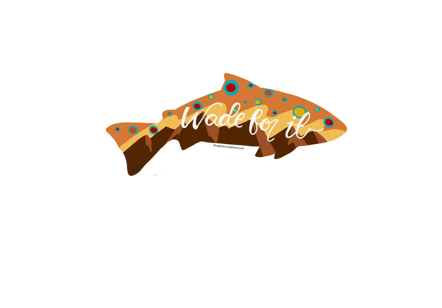 WADE FOR IT (Brown Trout) Sticker